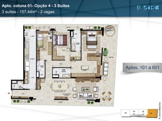 Apto. coluna 01- Opção 4 - 3 Suítes
3 suítes - 157,44m² - 2 vagas
R.DonaMariana
Aptos. 101 a 601
 