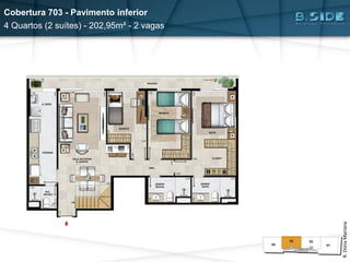 Cobertura 703 - Pavimento inferior
4 Quartos (2 suítes) - 202,95m² - 2 vagas
R.DonaMariana
 