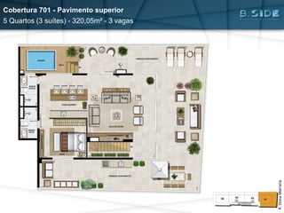 Cobertura 701 - Pavimento superior
5 Quartos (3 suítes) - 320,05m² - 3 vagas
R.DonaMariana
 