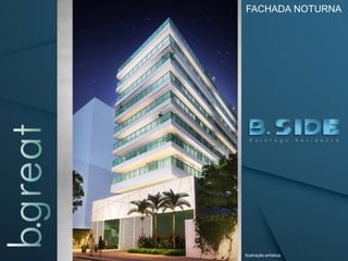 FACHADA NOTURNA
Ilustração artística
 