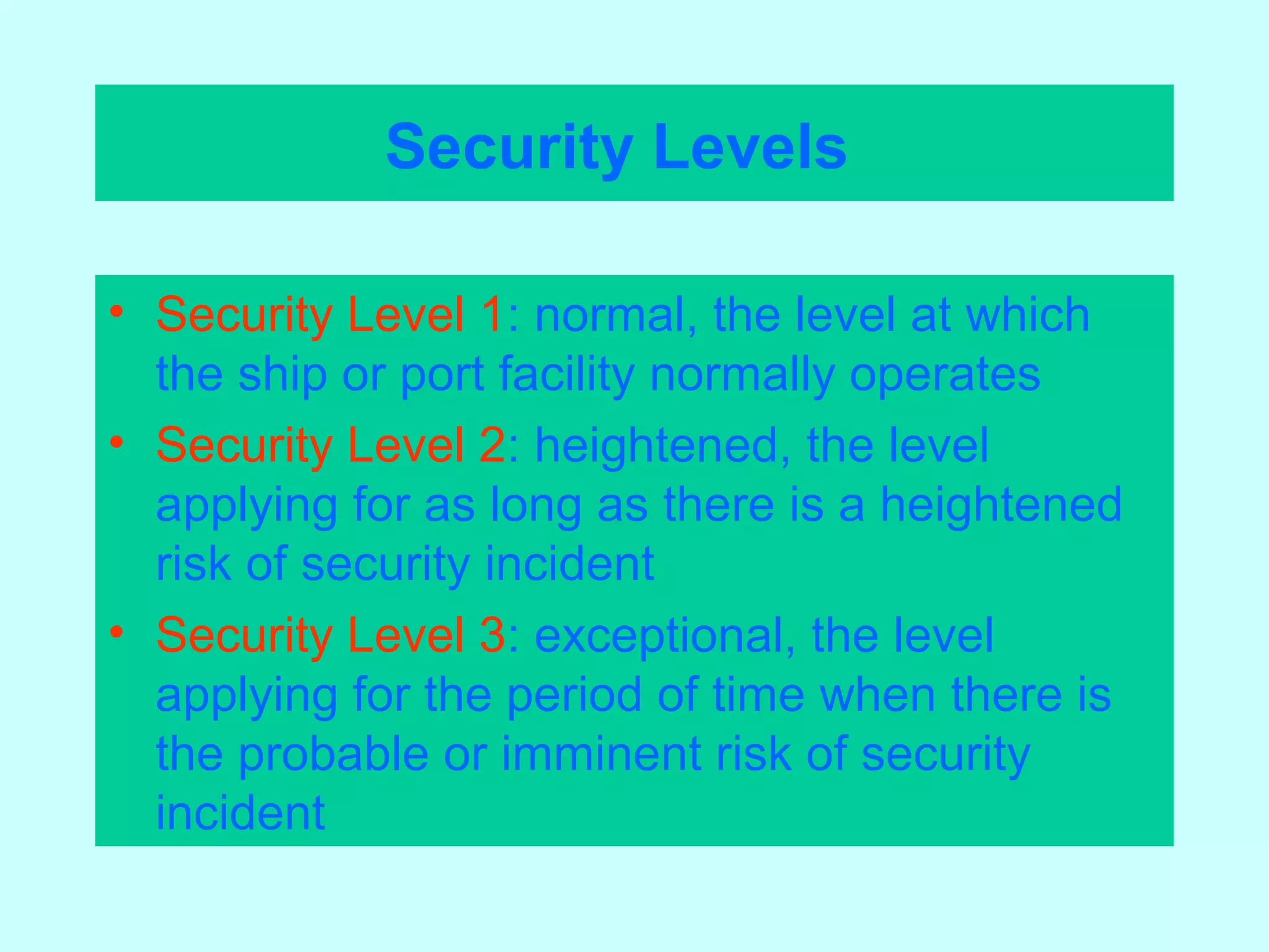 B. security levels