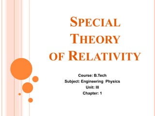B.tech sem i engineering physics u iii chapter 1-the special theory of ...