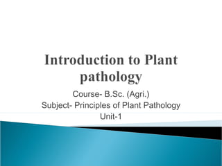 B.sc agriculture i principles of plant pathology u 1.2 introduction to ...