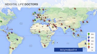 MDIGITAL LIFE DOCTORS
bit.ly/mdlpw514
500+
100+
10+
1-9
50+
300+
 