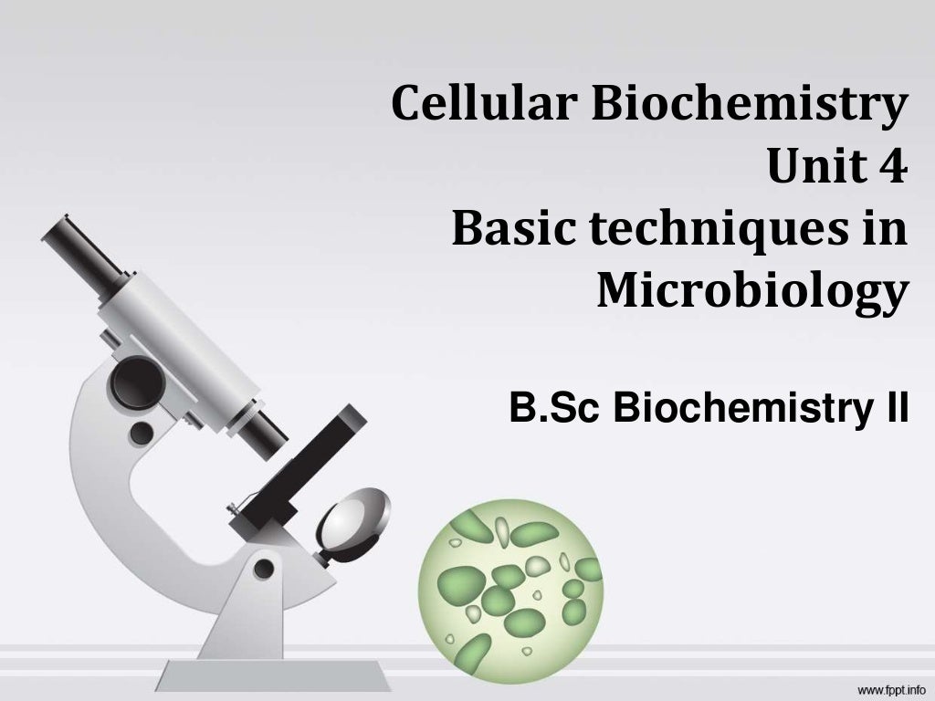 B sc biochemistry ii cellular biochemistry unit 4 basic techniques i 