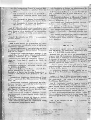 Sub-Comissario de Estado do Controle Eco-
ncimico e Financeiro - camarada Mario Ca-
bral;
Sub-Comissario de Estado da Juventude e
Desportos - camarada Addino Nunes Cor-
reia;
Sub-Comissario de Estado da Agricultura
Pecuaria - camarada Samba Lamine Mane;
Sub-Comissario de Estado da Estatistica e
- eamarada Luis Sanca.
Art. 2." 0 Conselho de Comi-ss{trios de Estado cntra
em func;oes imediatamente ap6s a prestac;ao do jura-
mento a que se refere 0 artigo 48." da ConstituiC;iio.
Art. 3." A presente Lei entra imediatamente em
vigor.
Boe, 24 de Setembro de 1973. - A Assembleia
Nacional Popular.
Nota - 0 Conselho dos Comiss;lrios de Estado
foi po-steriormente remodelado, sendo a sua actual
a seguintc:
Comissario Principal - camarada F'rancisco M.en-
des, (Chico membro do Secretariado Permanente
do C.E.L. do PAIGC;
Comissario de Estado clas WorGas Armadas .- Ca-
marada Joao Bernardo Vieira (Nino), mernbro do Sc-
cretariado Permanente do C.E.L. do PAIGC;
Comissario de Estado da. e F'inanc;as ---
Camarada Vasco Cabral,' membro . do C.E.L. do
PAIGC;
Comissario de Estado de Seguran<;a Nacion,,J c Or-
_:lem Publica - camarada Constantino Teixeira, mem-
bro do C.E.L. do P AIGC;
Comissario de Estado Sem Pasta - camarada Jose
membro do C.E.L. do P AIGC;
Comissflrio de Estado dos Neg6cios Estrangeiros --
Camarada Victor Saude Maria, membro do C.E .L. do
PAIGC;
de Estado das ComllnicaGoes c l.'rans-
portes - camarada Otto Schacht, nwmbro do C.E.L.
do PAIGC;
Comissario de Estac10 do Plancamento Agricola ('
Rccursos Naturais - camarada Carlos Correia, mem-
bro do C.E.L. do PAIGC;
Comissario de Estado da .Justi<;a - camarada F:··
delis Cabral d'Almada, membro do Consclho Supe-
rior da Lutu (C.S.L.) do PAIGe;
Suh-Comiss{lrio de Estado do Comercio e Artesa-
nat.o - cnmarada Armando Ramos, membro do C.S.L.
do PAIGC;
Sub-Comis'Sario de Estado dn Industria, Energia
Hedraulica - camarada Filinto Vaz Martins;
Sub-Comissario de Estado da Agricultura e Pecua-
ria - camani.da Samba Laminc Mane;
IMPRENSA NACIONAL
do Boletim
7
Sub-Comissario de Estado ria In- 1id4
terna - camarada Manue!.yaturnino; ) '.1:
Sub-Comissario de Estado de Saltde e Assuntos So- ben
ciais camarada Joiio da Costa, meml:fro do C.S.:". nde
do PAIGC; ) de
Sub-Comissario de rBstado da e Turismo ;olu
- camarad,! Manuel dos Santos (Manccas), membro
do C.S.L. do PAIGC;
Sub-Comiss;irio de I<.;staclo cia. Educ<tgiio Nacional e
Cultura - camarada M.ario Cabral;
...
de Estado da Juventude e Despor-
tos - camarada - Adelino Nunes Correia;
SUb-Comissario de Estado da::; Obras Pllblicas, Ur-
baui:mlO c Constru(!iio - Carnarada Alberto Lima.
Gomes; . .
Sub-Comiss{trio de Estado dos Con'eios e Telecorrlil-
.- comarada Vernando Fortes;
Governador do Banco Nacional - camarada Victor .cue;
Freire Monteiro.
:l d,
LEI N." 4/73 Ie (
3iss:
COllsiderando 0 papel transcendente que desempe-
nhou na I-list6ria do nosso povo 0 fundador e mili-
mei:tante n." 1 da PAIGe, imilr.ar Cabral;
tari.
Considerando que, pela acc;:ii.o que desenvolveu au 1 L
longo de uma vida inteiramente dedicada ao servic;o
do nosso povo, e pelas "Suas qualidades excepcionais
rmade ltomem, de patriota c de miliLante, Amilcar Ca-
(Nilbral ficar{t nos corae;oes e na mem6ria das gerac;:oes
Iteactllais e futuras das nossas terras;
A fim de prestar Ilma homenagem justa e trauu-
zindo 0 'Sentimento unanime de todos os filhos dignos FOI
da Gliine e Cabo Verde; nen
A Assembleia Nacional Popular, reunida na Re· ..
gian (10 Bn6 a 21 de Setembro de 197:-3, dctcrmin:l c.
segllinte: ) r
Artigo 1." A data de 12 de Setembro, que marca 0 a C
aniversario do nascimento de Amilcar Cabral, funda- mer
dor c militante n." I do PAIGC, C 0 Dia Nacional da
Repllblica da Guine-Bissau.
ama
Art. 2." E atribuido a Amilcar Cabral 0 titulo de P.A
Fundador da Nacionalidade, devendo, em todos ·os
text.os oficiais, apor-se esse titulo ao iIustre nome. . Es
1a r
Art. 3." E instituida lima Conciecorae;ao Nacional '
COm a designae;ao de «Medalha Amilcar Cabrah>.
:am.
unico. A concessiio da «Medalha Amilcar Cabral» Con
(, d:1. C(")PlTletencia d-o Ccnselho de 0 quaI regu- J.C.
lamcntara, por Decis50 com fon:;" de Lei, 0 seu re-
gime. lerc
, do
Boc, 24 de Setembro de 1973. - A Assembleia '.A.!
Nacional Popular.
, me
de '
da (DA GUIN]<"J-BISSAU
Oficial - Bissau
(lcste 1tli.me·ro . . . • 8$00 canl
 