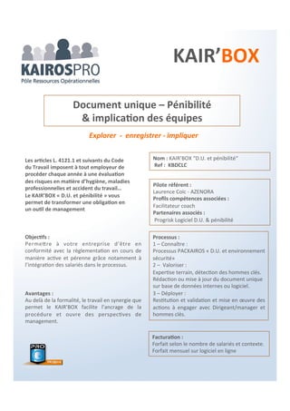 Se protéger – Construire – Anticiper
Objectifs :
Ce PACKAIROS propose de faire le point sur votre
sécurité financière. Cette étude se présente comme
un bilan, c’est-à-dire qu’elle comporte un ACTIF et un
PASSIF.
À l’ACTIF, nous allons chiffrer l’ensemble de vos
garanties en situation d’arrêt de travail, d’invalidité
ou de décès ou encore l’ensemble des garanties dont
votre couple bénéficierait à l’âge de la retraite.
Le PASSIF, c’est important car c’est vous-même qui
allez le chiffrer. Il fera apparaître l’ensemble des
besoins financiers de votre famille en cas d’arrêt de
travail ou en invalidité, si vous n’êtes plus là demain,
ainsi que de vos propres objectifs en matière
d’épargne et de retraite.
Nous aurons donc à l’actif, l’ensemble de vos
garanties et au passif, l’ensemble de vos besoins.
Protection Sociale du Dirigeant
Processus :
1 – Entretien 1 heure ; diagnostic, prise
d’informations.
2. Back Office en compétences associées du
groupe Kairos-pro.
3 – Entretien 1 heure ; présentation d’un bilan
social et patrimonial complet.
« Personne, ni vous, ni moi, n’est à l’abri
d’une maladie grave ou d’un accident … »
Avantages :
Par superposition des deux, deux possibilités peuvent se présenter :
Soit VOTRE ACTIF EST SUPÉRIEUR À VOTRE PASSIF
Ceci montre que vous êtes parfaitement garanti et que vos objectifs personnels et patrimoniaux sont
atteints.
Soit, au contraire, VOTRE ACTIF EST INFÉRIEUR À VOTRE PASSIF au moins dans certains domaines
Le BILAN révèle que vos garanties sont insuffisantes ou que vos objectifs personnels et patrimoniaux ne sont
que partiellement atteints. Un découvert apparaîtra graphiquement dans le bilan.
Le Back Office en compétences associées est le + des PACKAIROS qui vous permet une ouverture vers des
possibles élargis.
Consultant(e) référent(e) :
Maxime Le Pallec – Cabinet de Gestion Sociale
& Patrimoniale AXA Prévoyance & Patrimoine
Nom :
PACKAIROS “Protection Sociale du Dirigeant“
Ref : PKPSDMLP
 