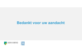 Bedankt voor uw aandacht
 