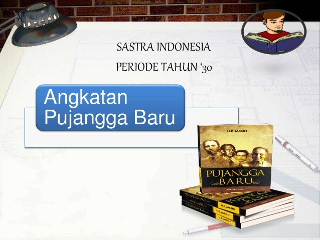 Sastra Indonesia (Angkatan 30an Pujangga Baru)