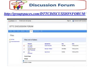 http://groupspaces.com/DTTCDISCUSSIONFORUM/
 