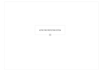 ACTIVE FIRE PROTECTION SYSTEM
III
 