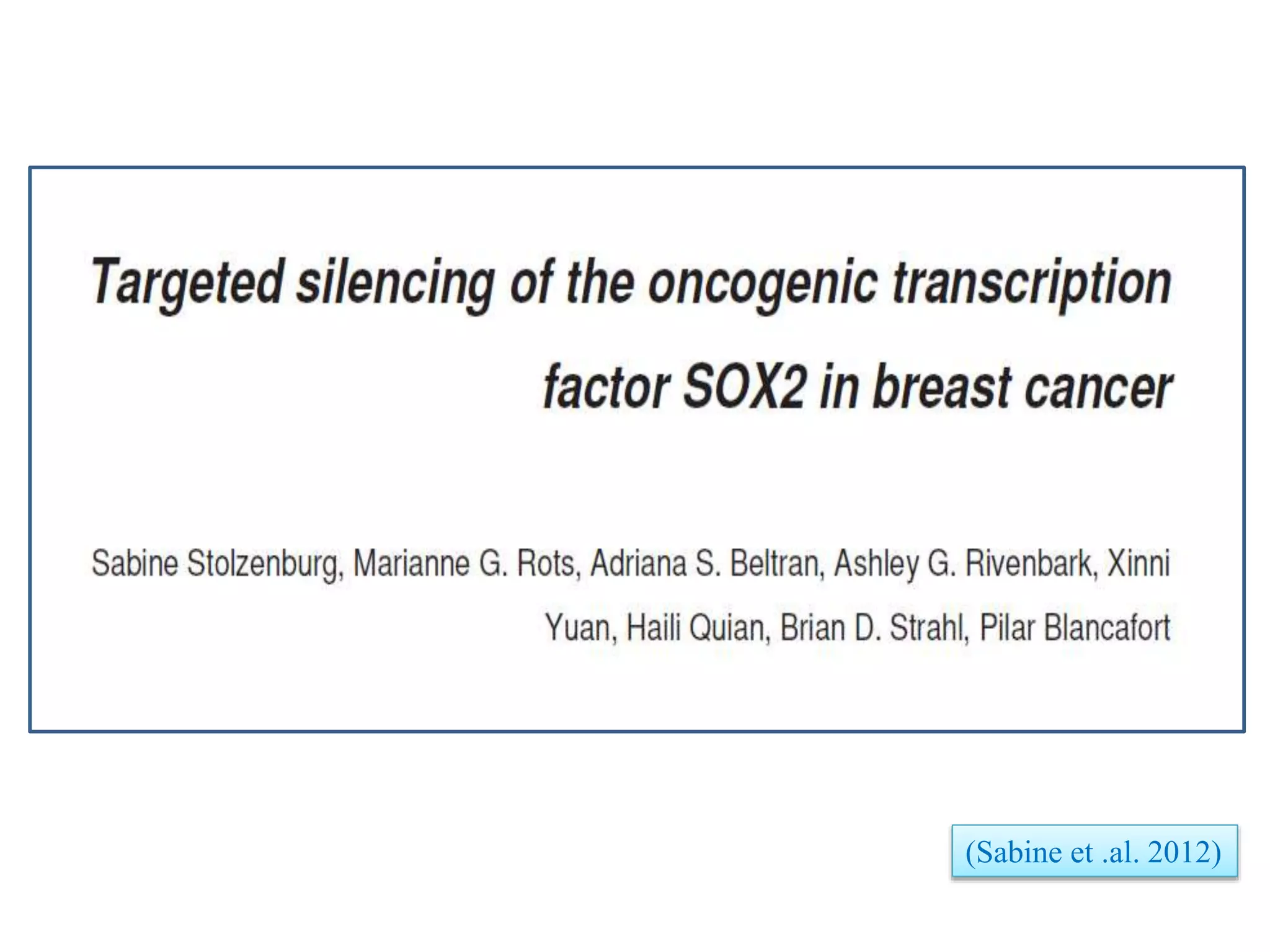 (Sabine et .al. 2012)
 