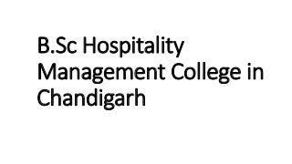 B.Sc Hospitality
Management College in
Chandigarh
 