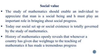 Social Study Math B.ed pedagogy Mathematics | PPTX