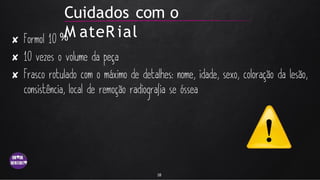 Cuidados com o
M ateR ial
✘
✘
✘
%
18
 