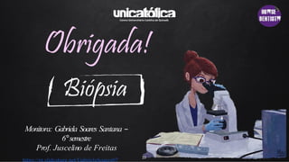 Monitora: Gabriela Soares Santana –
6°semestre
Prof. Juscelino de Freitas
https://pt.slideshare.net/GabrielaSoares07
23
 
