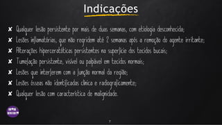 Indicações
✘
✘
✘
✘
✘
✘
✘
7
 