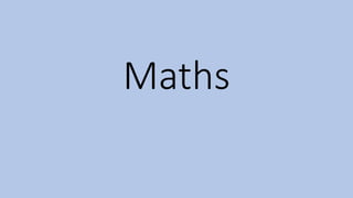 Maths
 
