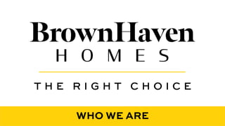 Brown Haven Homes - Company Culture | PPT