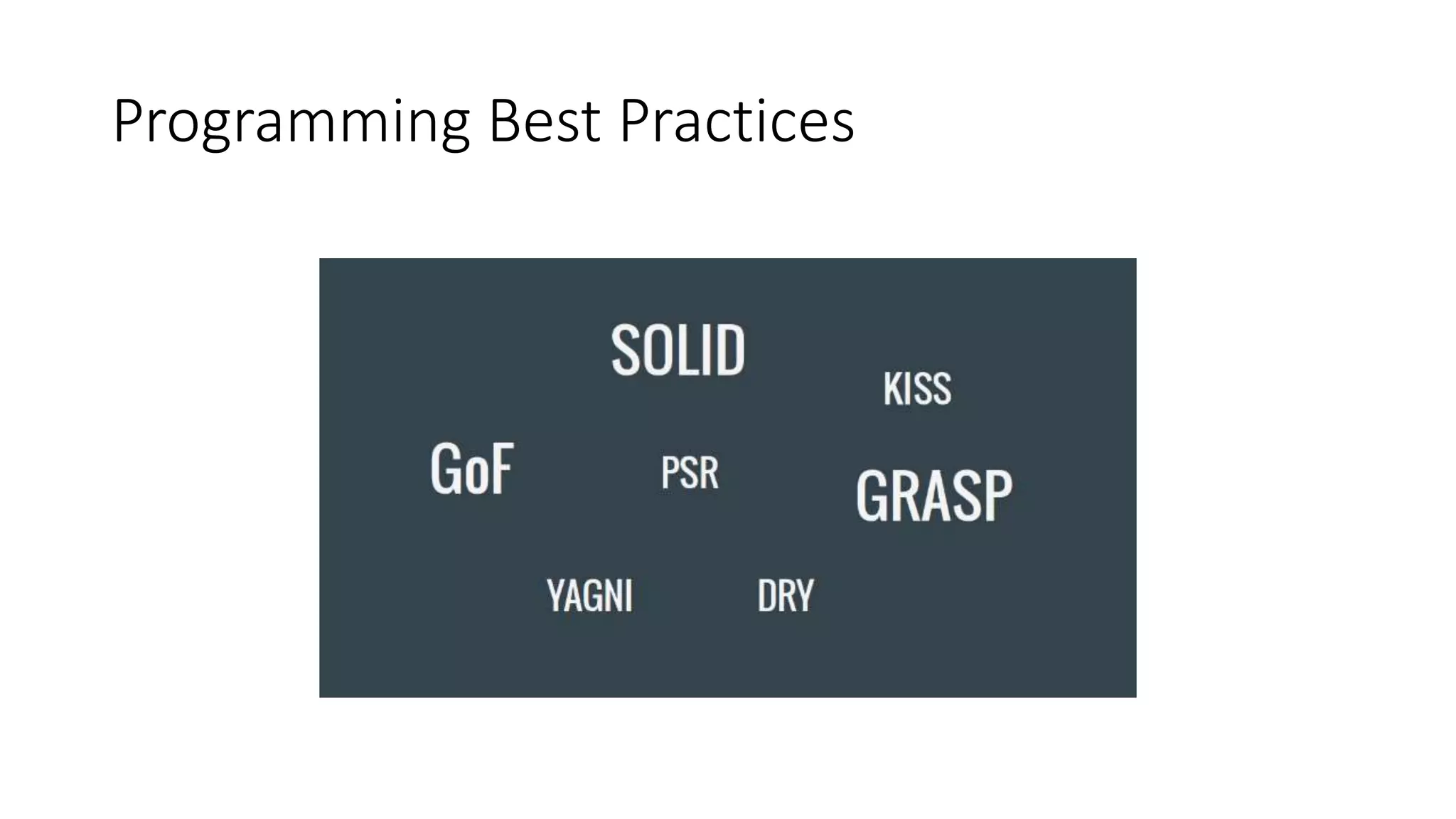 Programming Best Practices
 