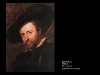 Self-Portrait 1628-30 Oil on canvas Rubens House, Antwerp   