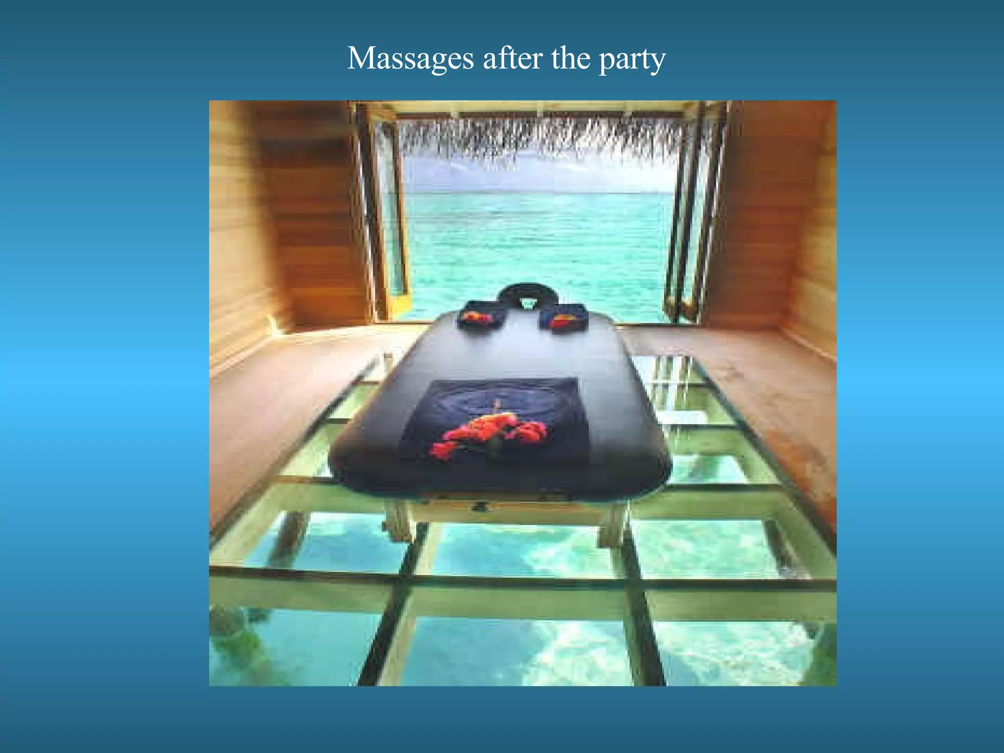 Massages after the party