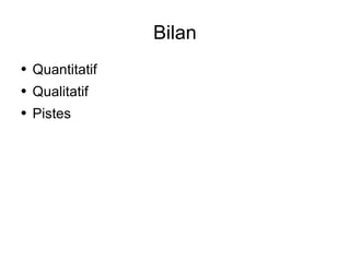 Bilan Quantitatif Qualitatif Pistes 