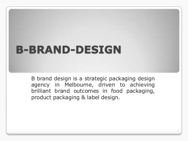 B brand design-packaging_design_agency.ppt