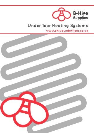 Underfloor Heating Systems
www.bhiveunderfloor.co.uk
 