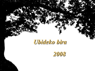 Ubideko bira 2008 