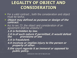 LEGALITY OF OBJECT AND CONSIDERATION ,[object Object],[object Object],[object Object],[object Object],[object Object],[object Object],[object Object],[object Object]