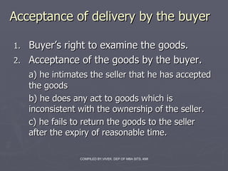 Acceptance of delivery by the buyer ,[object Object],[object Object],[object Object],[object Object],[object Object]
