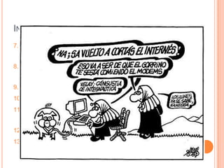 INCONVENIENTES E-LEARNING
7.    Impone soledad y ausencia de referencias
      físicas.
8.    Depende de una conexión a Internet …
      rápida.
9.    Supone problemas de autentificación
10.   Existe una brecha digital.
11.   Muchas veces tiene profesorado poco
      formado.
12.   No hay experiencia en su utilización.
13.   Baja calidad de muchos cursos y
      contenidos actuales.
 