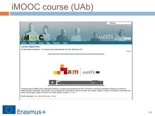 24
iMOOC course (UAb)
 