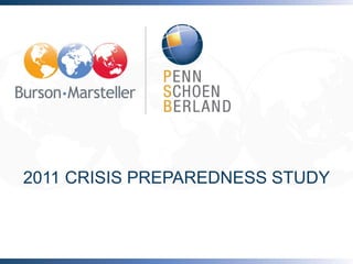 2011 CRISIS PREPAREDNESS STUDY
 