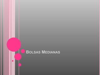 Bolsas Medianas 