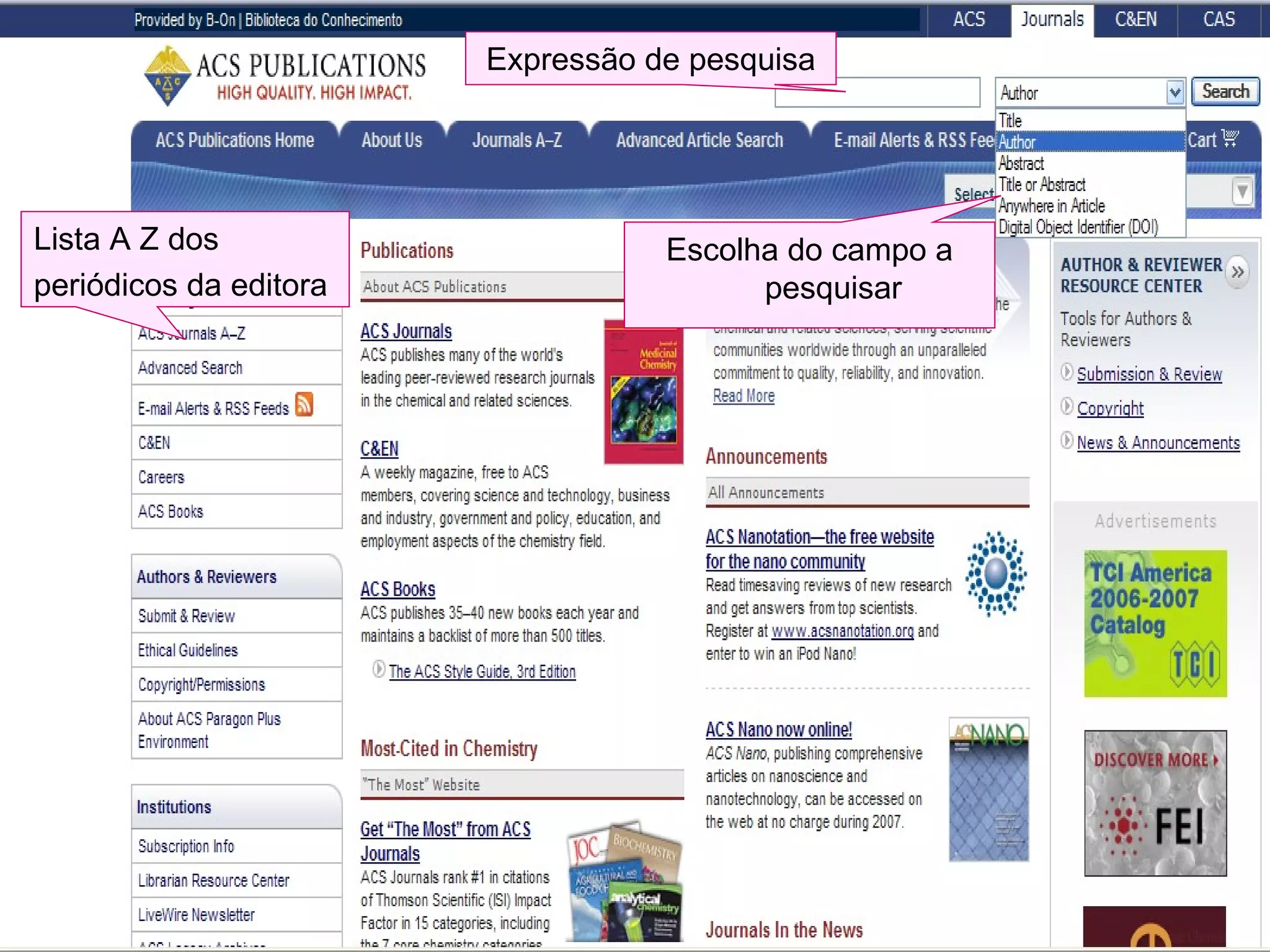 Lista A Z dos periódicos da editora Escolha do campo a pesquisar Expressão de pesquisa 