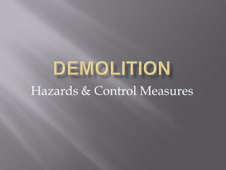Hazards & Control Measures
 