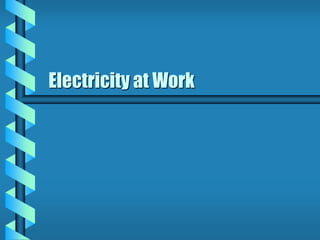 Electricity at Work
 