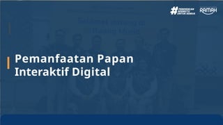 Process Update Slide Design Pemanfaatan dan Pengoperasian Papan Interaktif Digital dalam ...