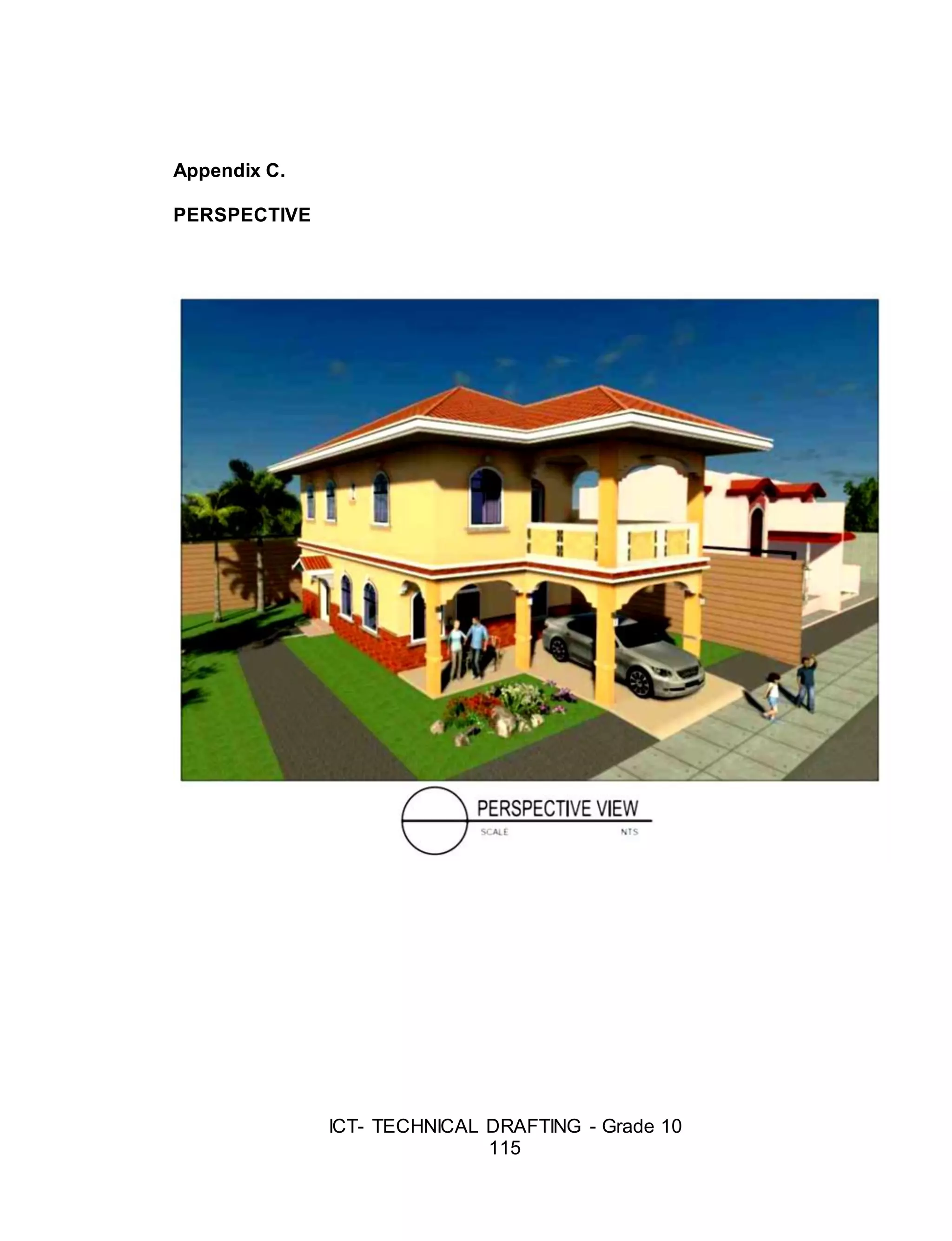 ICT- TECHNICAL DRAFTING - Grade 10
115
Appendix C.
PERSPECTIVE
 