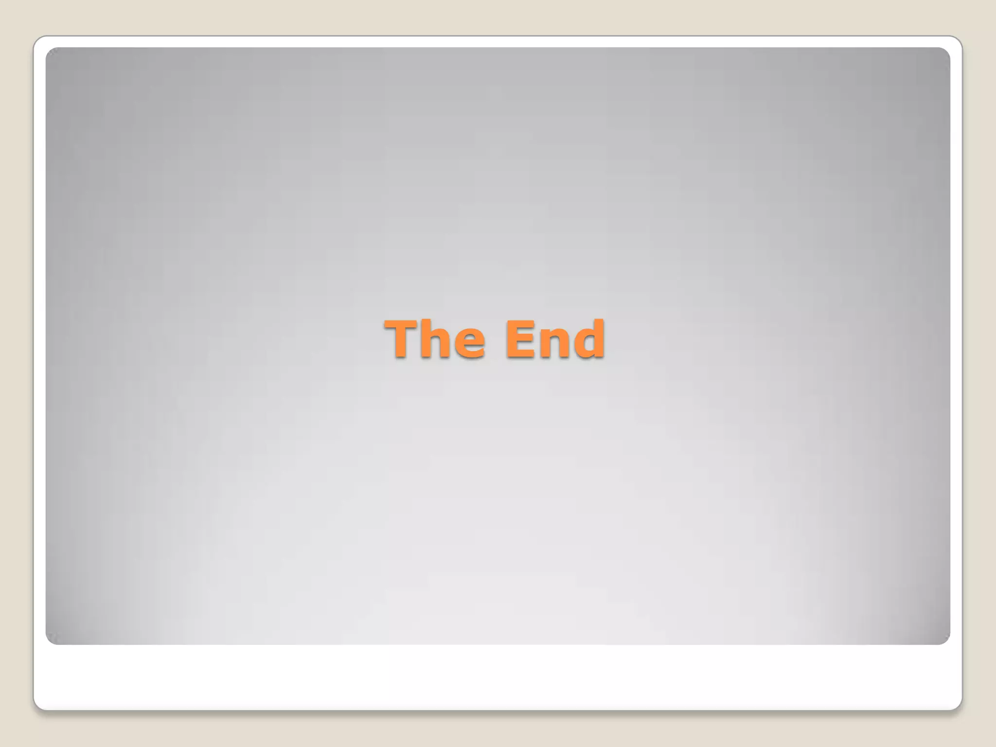The End
 