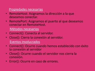    Ejemplo:    La primera acción a realizar y fundamental para toda aplicación de este tipo, es crear la conexión al servidor, ya que solo se puede transmitir información si la conexión cliente/servidor se encuentra activa.
