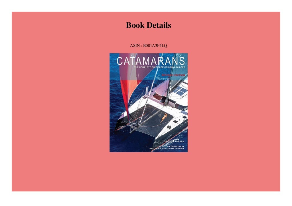 Pdf DOWNLOAD Catamarans The Complete Guide For Cruising Sailors Pdf DOWNLOAD Catamarans The Complete Guide For Cruising Sailors