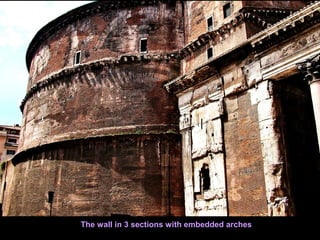 map
The wall in 3 sections with embedded arches
 