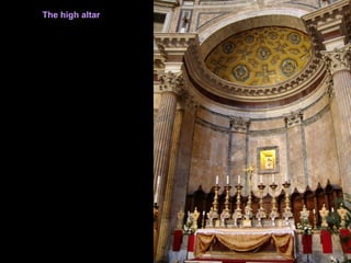 Altar
The high altar
 