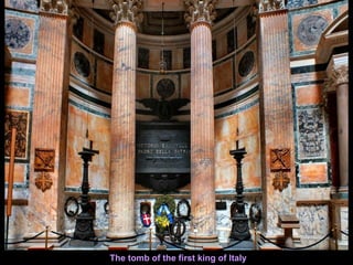The tomb of the first king of Italy
 