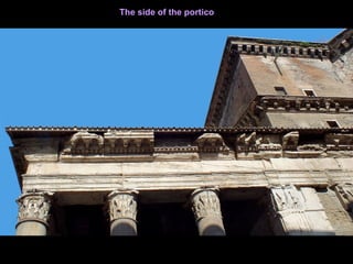 The side of the portico
 