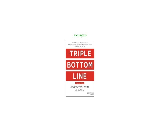 Read Book The Triple Bottom Line How Today S Best Run Companies Are
