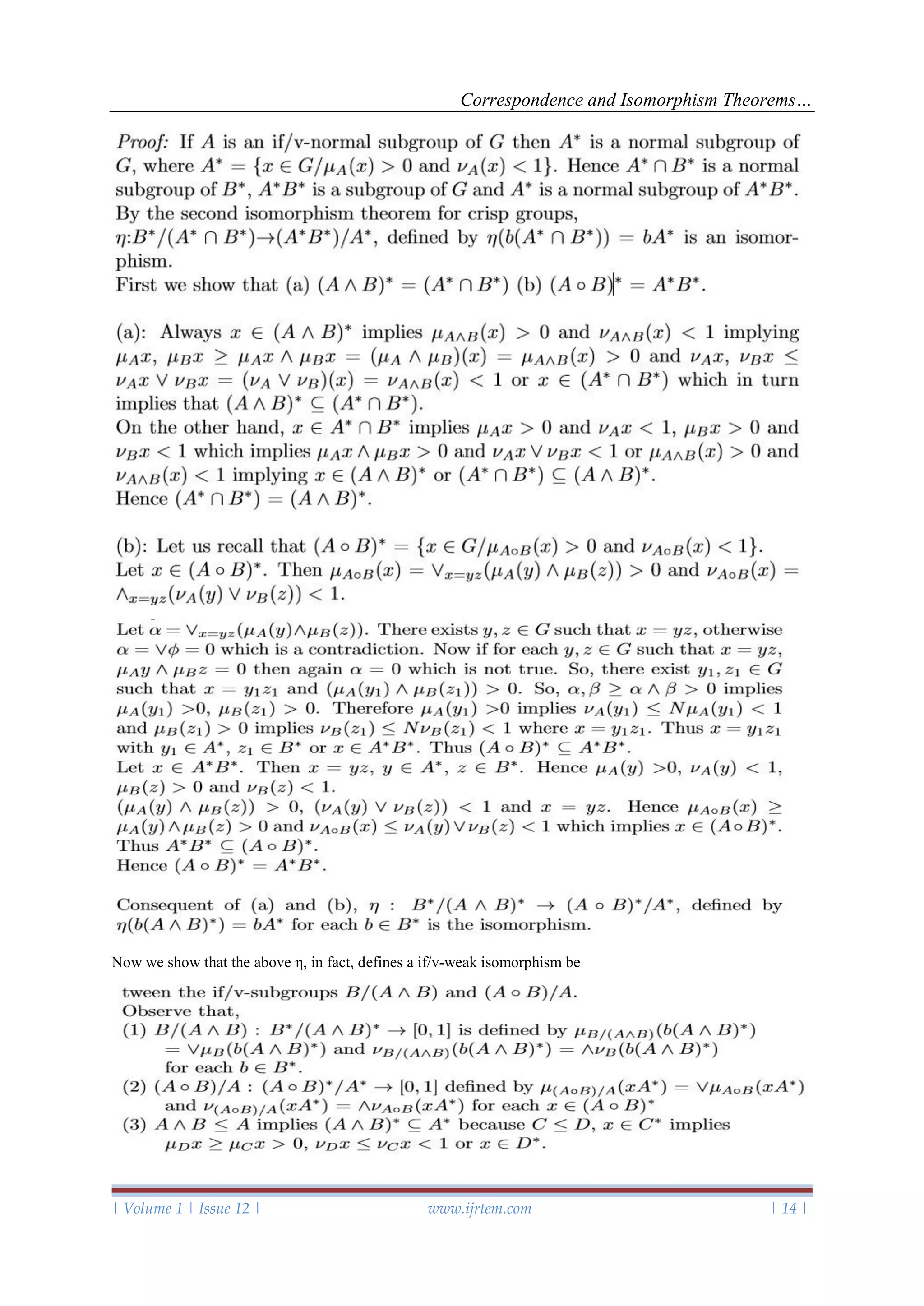Correspondence and Isomorphism Theorems…
| Volume 1 | Issue 12 | www.ijrtem.com | 14 |
Now we show that the above η, in fact, defines a if/v-weak isomorphism be
 